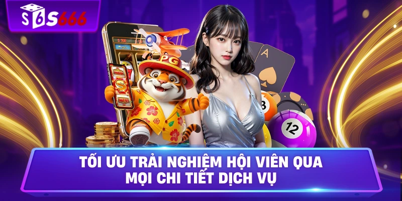Tối ưu trải nghiệm hội viên qua mọi chi tiết dịch vụ